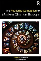 Book cover of The Routledge Companion to Modern Christian Thought by Chad Meister