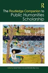 Book cover of The Routledge Companion to Public Humanities Scholarship by Daniel Fisher-Livne