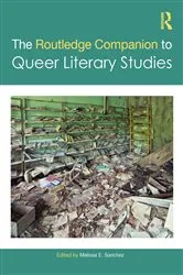 Book cover of The Routledge Companion to Queer Literary Studies by Melissa E. Sanchez