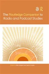 Book cover of The Routledge Companion to Radio and Podcast Studies by Mia Lindgren