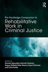 Book cover of The Routledge Companion to Rehabilitative Work in Criminal Justice by Pamela Ugwudike