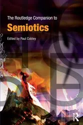 Book cover of The Routledge Companion to Semiotics by Paul Cobley