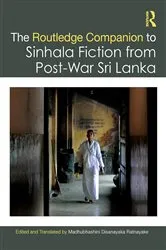 Book cover of The Routledge Companion to Sinhala Fiction from Post-War Sri Lanka by Madhubhashini Disanayaka Ratnayake