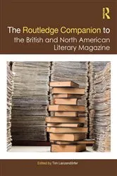 Book cover of The Routledge Companion to the British and North American Literary Magazine by Tim Lanzendörfer
