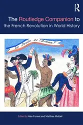 Book cover of The Routledge Companion to the French Revolution in World History by Alan Forrest