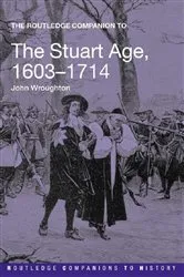 Book cover of The Routledge Companion to the Stuart Age, 1603-1714 by John Wroughton