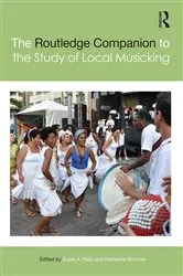 Book cover of The Routledge Companion to the Study of Local Musicking by Suzel A. Reily