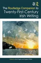 Book cover of The Routledge Companion to Twenty-First-Century Irish Writing by Anne Fogarty