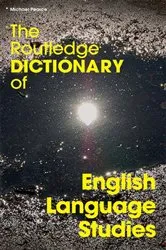 Book cover of The Routledge Dictionary of English Language Studies by Michael Pearce