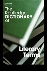 Book cover of The Routledge Dictionary of Literary Terms (3rd ed.) by Peter Childs