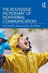 Book cover of The Routledge Dictionary of Nonverbal Communication by David B. Givens