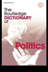 Book cover of The Routledge Dictionary of Politics by David Robertson