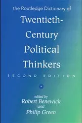 Book cover of The Routledge Dictionary of Twentieth-Century Political Thinkers (2nd ed.) by Robert Benewick
