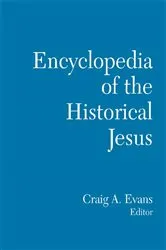 Book cover of The Routledge Encyclopedia of the Historical Jesus by Craig Evans