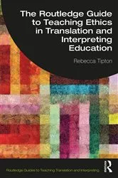 Book cover of The Routledge Guide to Teaching Ethics in Translation and Interpreting Education by Unknown