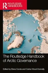 Book cover of The Routledge Handbook of Arctic Governance by Elena Conde