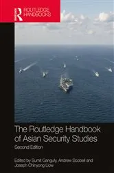 Book cover of The Routledge Handbook of Asian Security Studies (2nd ed.) by Sumit Ganguly