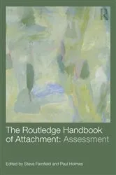 Book cover of The Routledge Handbook of Attachment: Assessment by Steve Farnfield