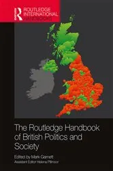Book cover of The Routledge Handbook of British Politics and Society by Mark Garnett