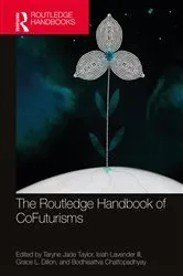 Book cover of The Routledge Handbook of CoFuturisms by Taryne Jade Taylor