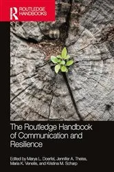 Book cover of The Routledge Handbook of Communication and Resilience by Marya L. Doerfel