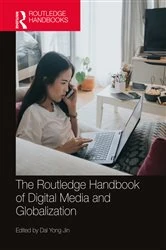 Book cover of The Routledge Handbook of Digital Media and Globalization by Dal Yong Jin