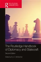 Book cover of The Routledge Handbook of Diplomacy and Statecraft (2nd ed.) by B.J.C. McKercher