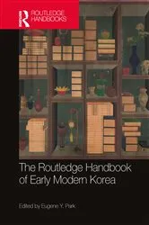 Book cover of The Routledge Handbook of Early Modern Korea by Eugene Y Park