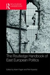 Book cover of The Routledge Handbook of East European Politics by Adam Fagan