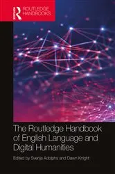Book cover of The Routledge Handbook of English Language and Digital Humanities by Svenja Adolphs