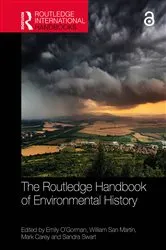 Book cover of The Routledge Handbook of Environmental History by Emily O'Gorman