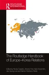 Book cover of The Routledge Handbook of Europe-Korea Relations by Nicola Casarini