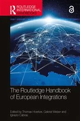 Book cover of The Routledge Handbook of European Integrations by Thomas Hoerber