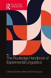 Book cover of The Routledge Handbook of Experimental Linguistics by Sandrine Zufferey