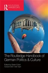 Book cover of The Routledge Handbook of German Politics & Culture by Sarah Colvin