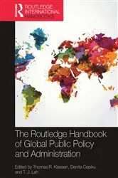 Book cover of The Routledge Handbook of Global Public Policy and Administration by Thomas R. Klassen