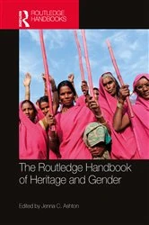 Book cover of The Routledge Handbook of Heritage and Gender by Jenna C. Ashton