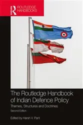 Book cover of The Routledge Handbook of Indian Defence Policy (2nd ed.) by Unknown