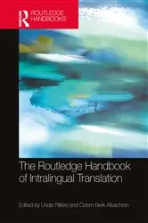 Book cover of The Routledge Handbook of Intralingual Translation by Linda Pillière