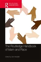 Book cover of The Routledge Handbook of Islam and Race by Zain Abdullah