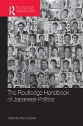 Book cover of The Routledge Handbook of Japanese Politics by Alisa Gaunder