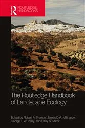 Book cover of The Routledge Handbook of Landscape Ecology by Robert A. Francis