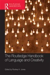 Book cover of The Routledge Handbook of Language and Creativity by Unknown