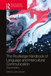 Book cover of The Routledge Handbook of Language and Intercultural Communication (2nd ed.) by Jane Jackson