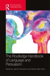 Book cover of The Routledge Handbook of Language and Persuasion by Jeanne Fahnestock