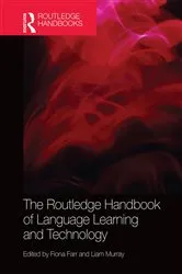 Book cover of The Routledge Handbook of Language Learning and Technology by Fiona Farr