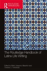 Book cover of The Routledge Handbook of Latinx Life Writing by Unknown