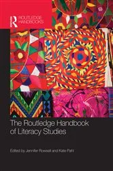 Book cover of The Routledge Handbook of Literacy Studies by Jennifer Rowsell