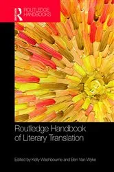 Book cover of The Routledge Handbook of Literary Translation by Kelly Washbourne