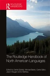 Book cover of The Routledge Handbook of North American Languages by Daniel Siddiqi